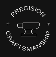 Precision Craftsmanship